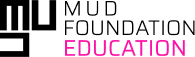 MUD Foundation Education